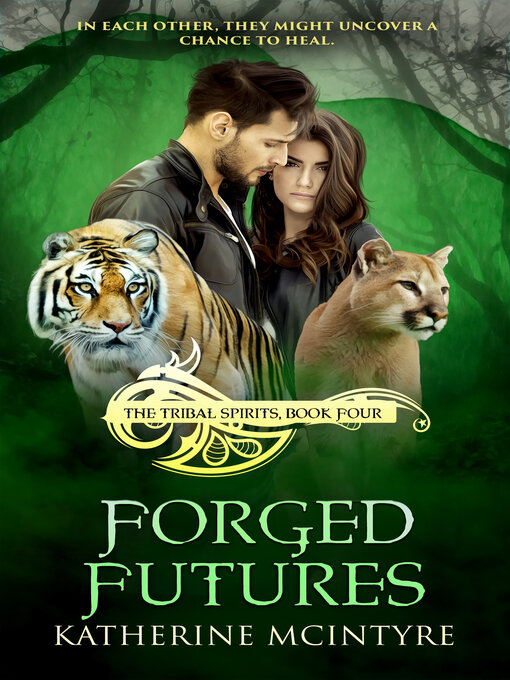 Title details for Forged Futures by Katherine McIntyre - Available